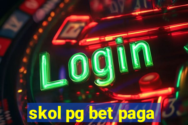 skol pg bet paga